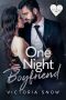 [Be My Boyfriend 03] • One Night Boyfriend